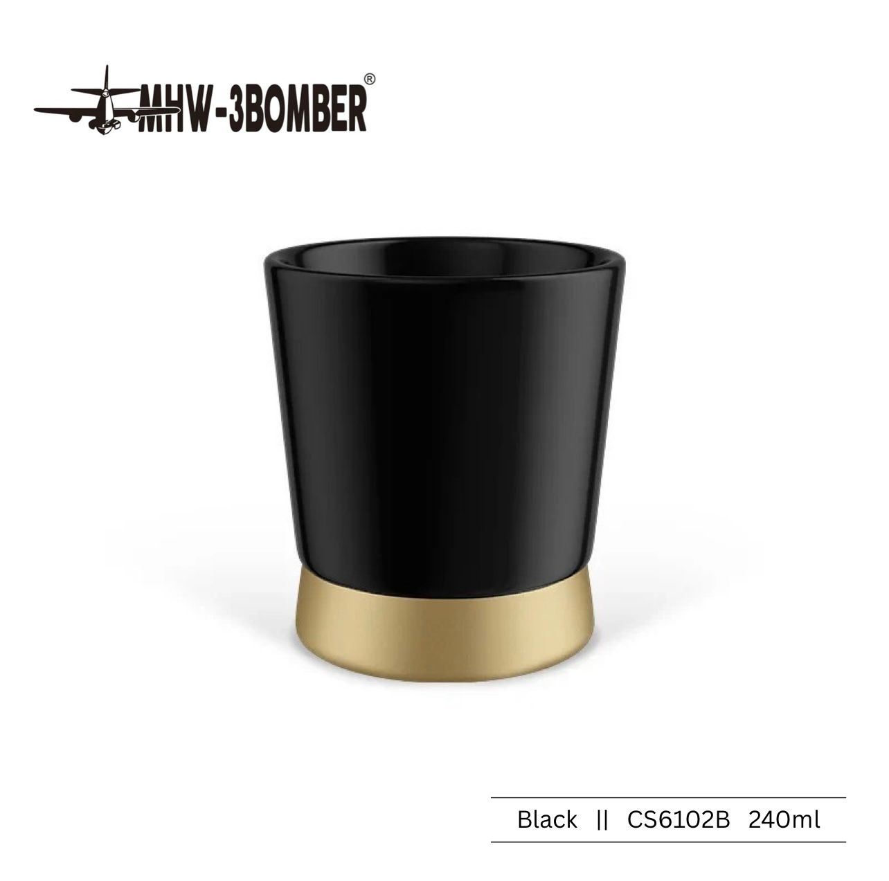 MHW-3BOMBER CERA SERIES CERAMIC CUP - 240ML